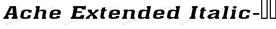 Ache Extended Italic字体转换